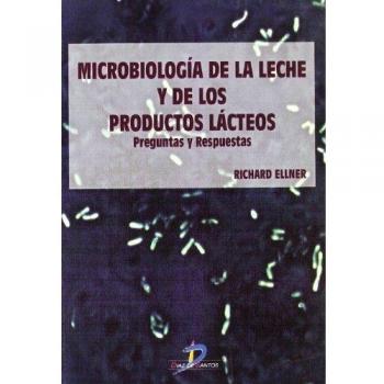 Microbiología de la leche y de los productos lácteos: Preguntas y respuestas