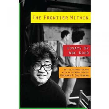 The Frontier Within: Essays by Abe Kobo