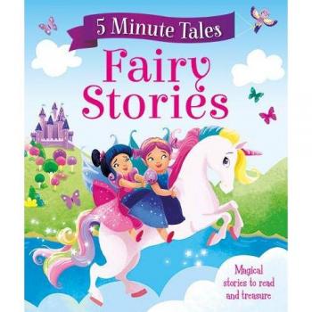 5 Minute Tales: Cuentos de Granja y Cuentos de Hadas (libro para niños con historias breves, ilustraciones coloridas, ideal para la hora de dormir, fomenta la lectura en familia)
