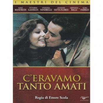 C'Eravamo Tanto Amati