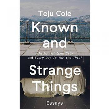 Known and Strange Things: Essays