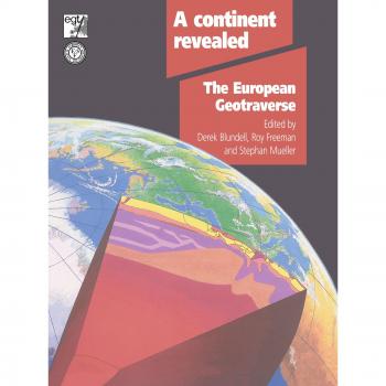 Un Continente Revelado: La Geotravesía Europea - Estructura y Evolución Dinámica (Edición de Cambridge)