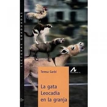 La gata Leocadia en la granja - Teresa Garbi