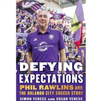 Defying Expectations: Phil Rawlins and the Orlando City Soccer Story