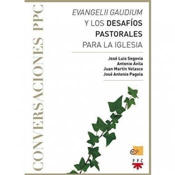 Evangelii Gaudium Y Los Desafíos Pastorales Para La Iglesia