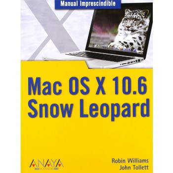 MANUAL IMPRESCINDIBLE MAC OS X 10.6. SNOW LEOPARD