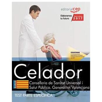 Celador/a. Conselleria de Sanitat Universal i Salut Pública. Generalitat Valenciana. Test Específicos