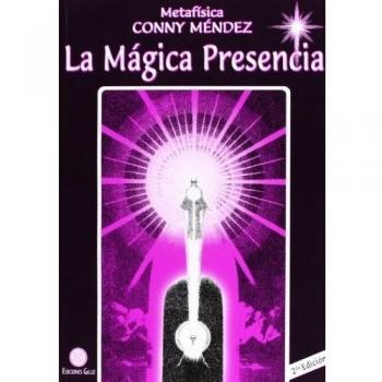 La mágica presencia - Conny Méndez
