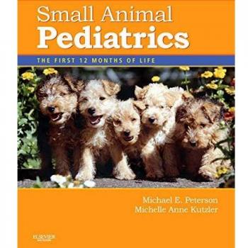 Small Animal Pediatrics: The First 12 Months of Life