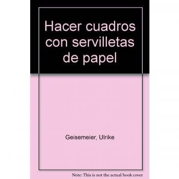 Serie Servilletas nº 3. HACER CUADROS CON SERVILLETAS DE PAPEL