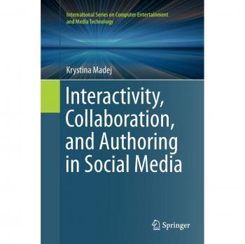 Interactividad, Colaboración y Creación en Redes Sociales - Serie Internacional sobre Entretenimiento Informático y Tecnología de Medios