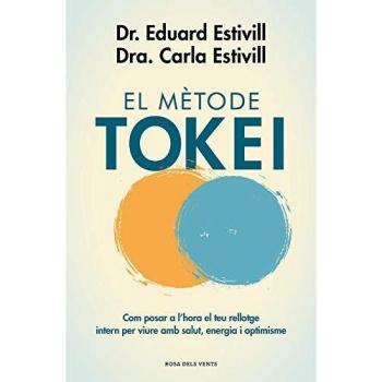 El mètode Tokei: Com posar a l#hora el teu rellotge intern per viure amb salut, energia i optimisme