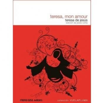Teresa Mon Amour: Edición de Jesús Cotta