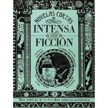 Novelas cortas de intensa ficción nº2