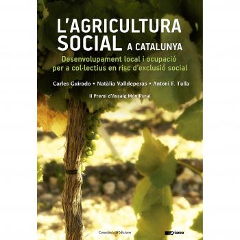 L'Agricultura Social A Catalunya: Desenvolupament local i ocupació per a col·lectius en risc d'exclusió social: 41