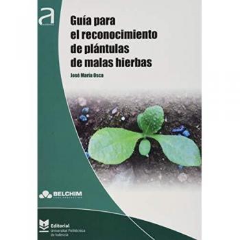 Guía para el reconocimiento de plántulas de malas hierbas