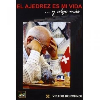 El ajedrez es mi vida-- y algo más