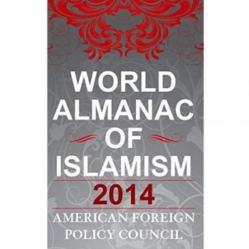 The 2014 Comprehensive Hardcover Guide to Islamism