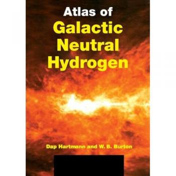 Atlas of Galactic Neutral Hydrogen Paperback