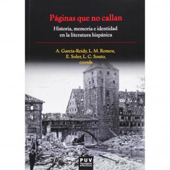 Páginas que no callan: Historia, memoria e identidad en la literatura hispánica