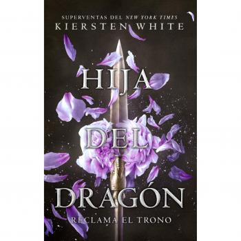 Hija del dragón  - Kiersten White