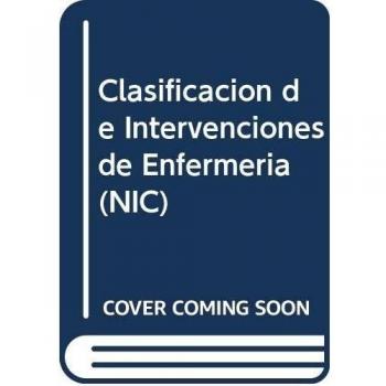 Clasificacion de intervenciones enenfermeria - Joanne C. (ed.) Mccloskey