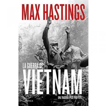 La guerra de Vietnam: Una tragedia épica, 1945-1975