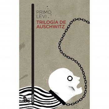 Trilogía de Auschwitz - Primo Levi