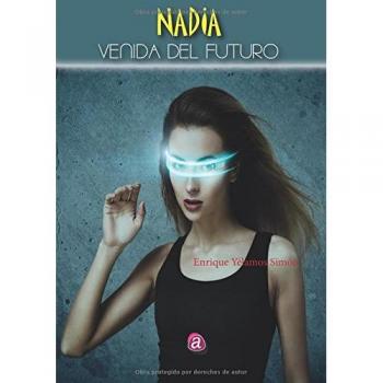 Nadia. Venida del futuro