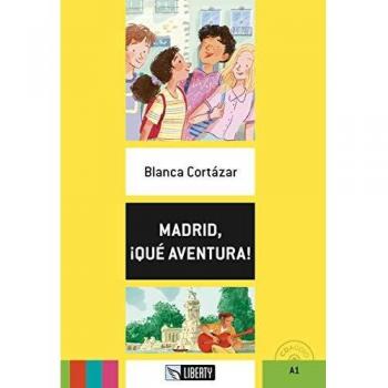 Madrid, ¡qué aventura! Edición escolar con archivo de audio para el aprendizaje