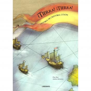 ¡Tierra! ¡Tierra! Historia de Cristóbal Colón