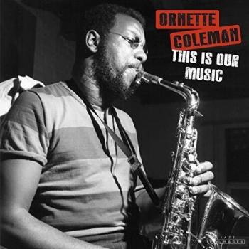 Vinilo LP This Is Our Music - Ornette Coleman (Edición Gatefold)
