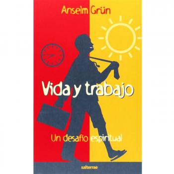 Vida y trabajo: Un desafío espiritual: 96