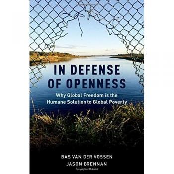 In Defense of Openness: A Humane Approach to Global Freedom and Poverty Solutions