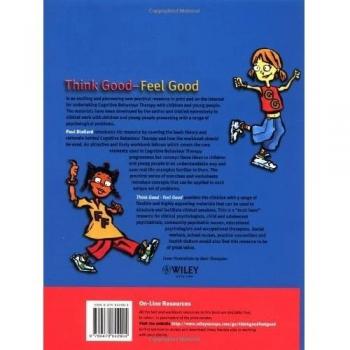 Think Good - Feel Good: A Cognitive Behaviour Therapy Workbook for Children and Young People