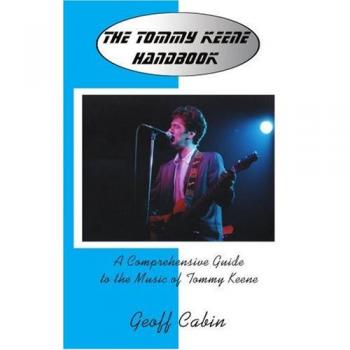 Tommy Keene Music Guide: An In-Depth Handbook by Geoff Cabin