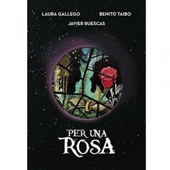 Per una rosa - Gallego, Laura/ruescas, Javier/taibo, Be