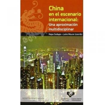 China en el escenario internacional: Una aproximación multidisciplinar