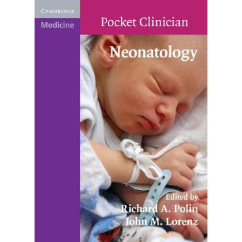 Cambridge Pocket Clinicians: Neonatology Guide