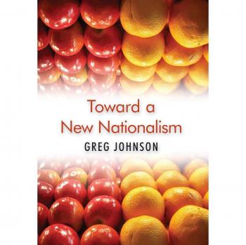 Toward a New Nationalism: A Comprehensive Analysis by Greg Johnson