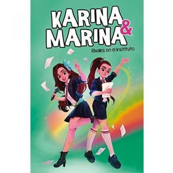 Karina & Marina 5: Rivales en el Instituto