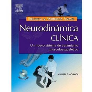 Neurodinámica clínica: un nuevo sistema de tratamiento musculoesquelético + CD-ROM