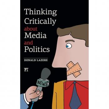 Thinking Critically about Media and Politics