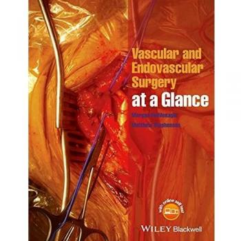 Vascular and Endovascular Surgery at a Glance