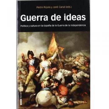 GUERRA DE IDEAS: Política y Cultura en la España de la Guerra de Independencia: 24
