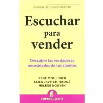 Escuchar para vender: Descubre las verdaderas necesidades de tus clientes