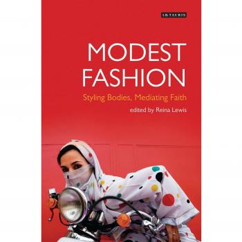 Modest Fashion: Styling Bodies, Mediating Faith