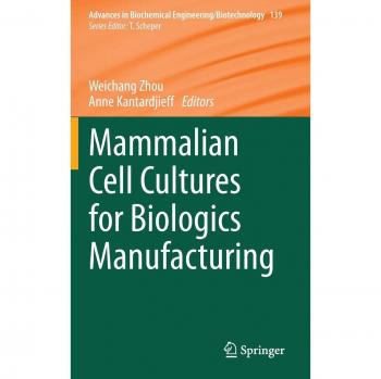 Mammalian Cell Cultures for Biologics Manufacturing
