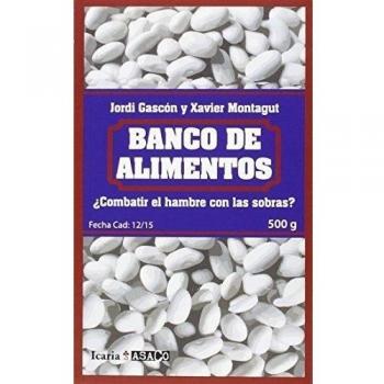 Banco De Alimentos Combatir El Hambre Con Las Sobras