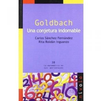GOLDBACH. Una conjetura indomable